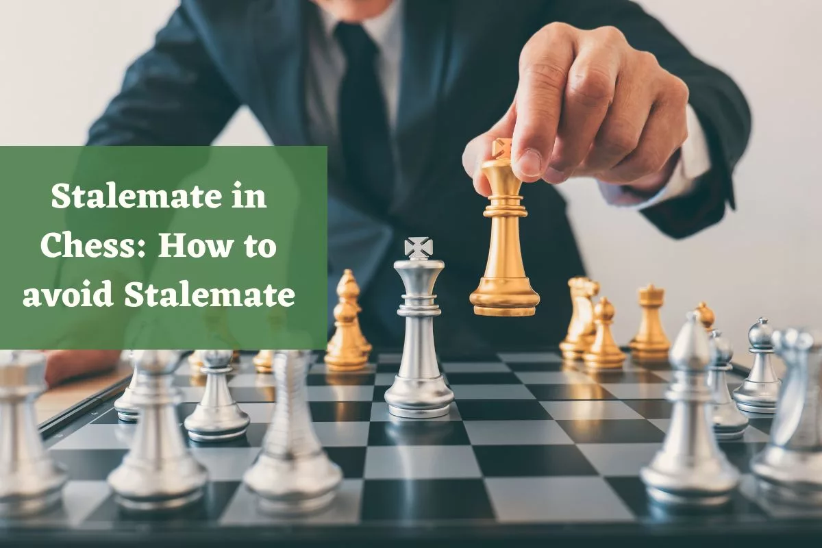 Stalemate in Chess: How to avoid stalemate?